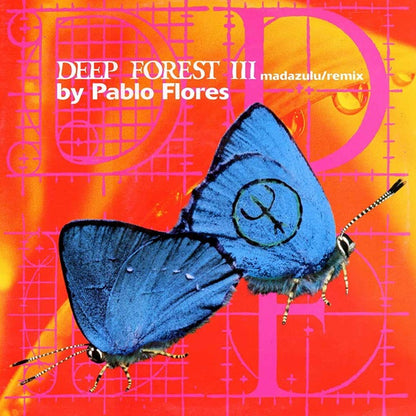 Deep Forest III* : Madazulu (Remix By Pablo Flores) (12")