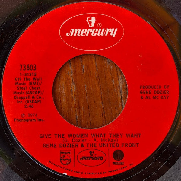 Gene Dozier & The United Front : Give The Woman What They Want / The Best Girl I Ever Had (7", Single)