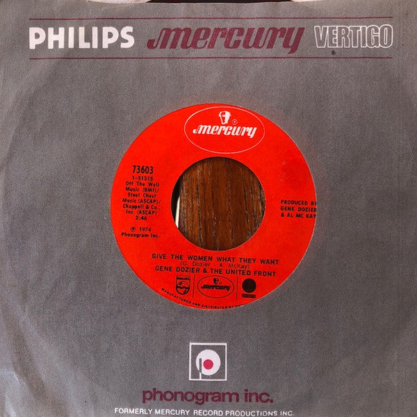 Gene Dozier & The United Front : Give The Woman What They Want / The Best Girl I Ever Had (7", Single)