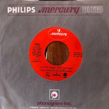 Gene Dozier & The United Front : Give The Woman What They Want / The Best Girl I Ever Had (7", Single)