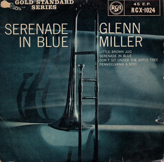 Glenn Miller And His Orchestra : Serenade In Blue (7", EP, Tri)