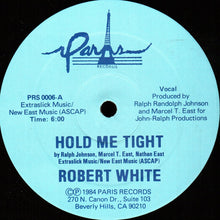 Robert White (8) : Hold Me Tight (12", Single)