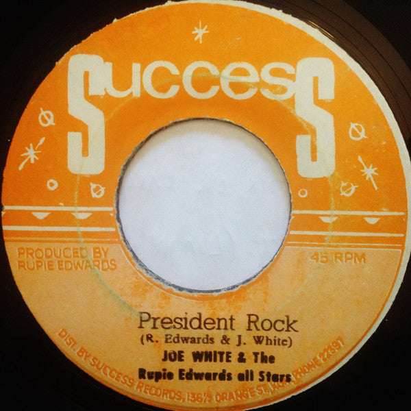 Joe White & Rupie Edwards All Stars : President Rock (7", Ora)