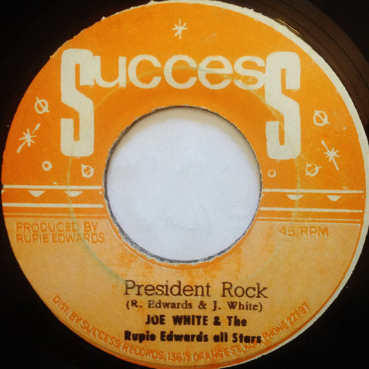 Joe White & Rupie Edwards All Stars : President Rock (7", Ora)