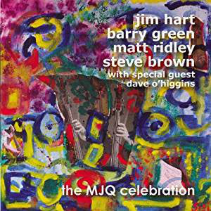 Jim Hart, Barry Green (4), Matt Ridley, Steve Brown (3) : The MJQ Celebration (CD, Album)
