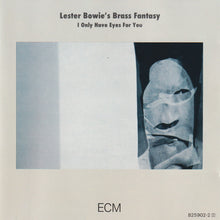 Lester Bowie's Brass Fantasy : I Only Have Eyes For You (CD, Album)