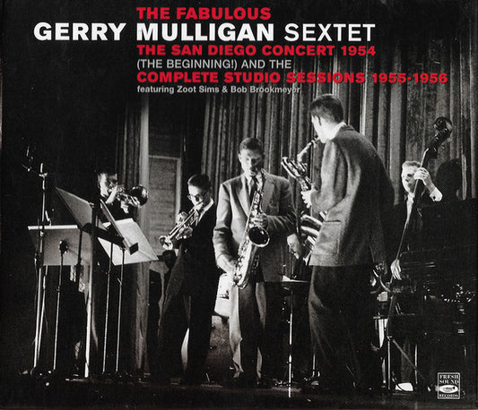 Gerry Mulligan And His Sextet : The San Diego Concert 1954 (The Beginning!) And The Complete Studio Sessions 1955-1956 (3xCD + Box, Comp, RM)
