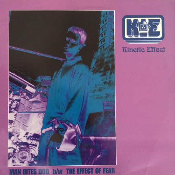 Kinetic Effect : Man Bites Dog (12")