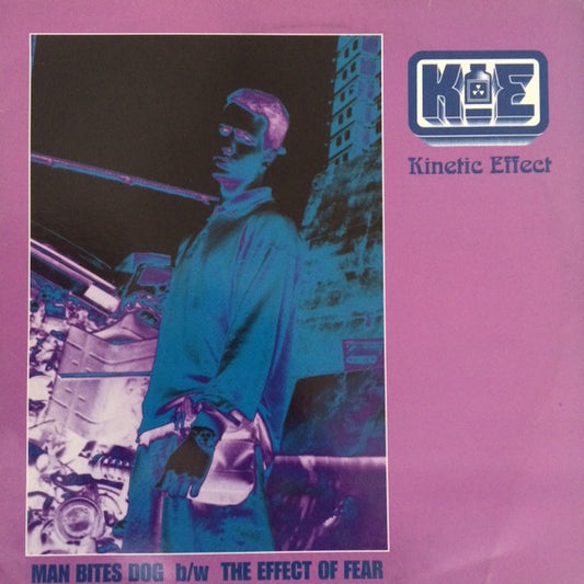 Kinetic Effect : Man Bites Dog (12")