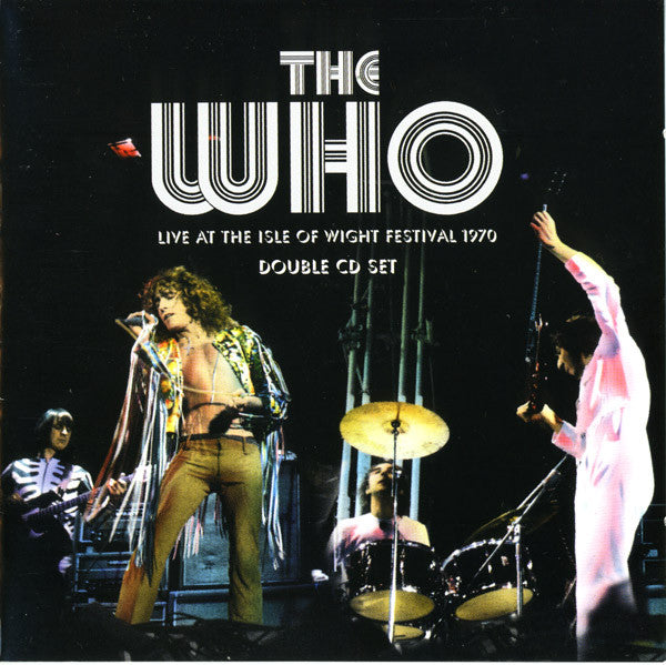 The Who : Live At The Isle Of Wight Festival 1970 (2xCD, Album)