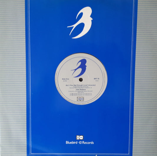 Juliet Roberts : Ain't You Had Enough Love? (12", Blu)