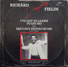Richard 'Dimples' Fields : I've Got To Learn To Say No! (12", Single, Pic)