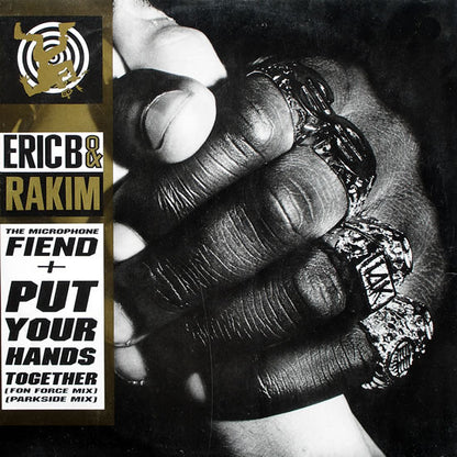 Eric B. & Rakim : The Microphone Fiend + Put Your Hands Together (12")