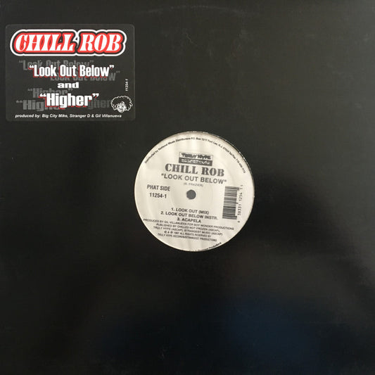 Chill Rob G : Look Out Below / Higher (12")