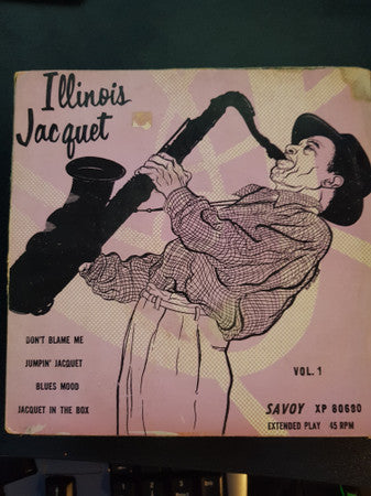 Illinois Jacquet : Illinois Jacquet - Vol. 1 (7", EP)