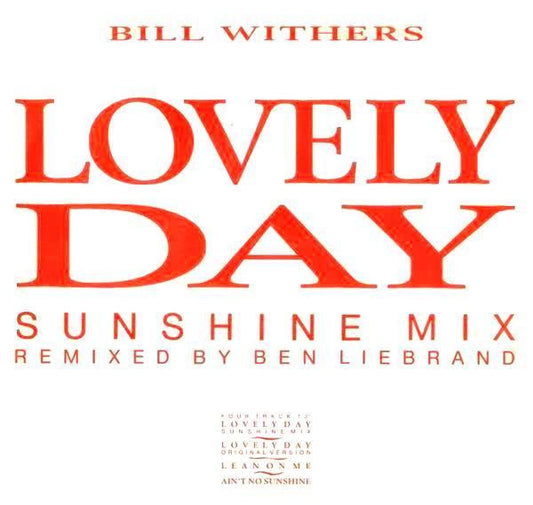 Bill Withers : Lovely Day (Sunshine Mix) (12", Single)