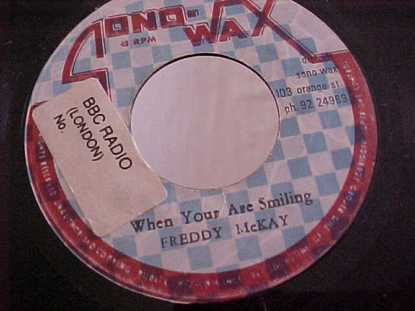 Freddie McKay : When You Are Smiling (7")