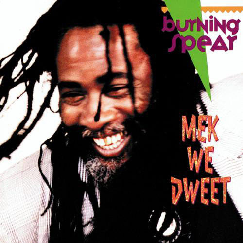 Burning Spear : Mek We Dweet (CD, Album)