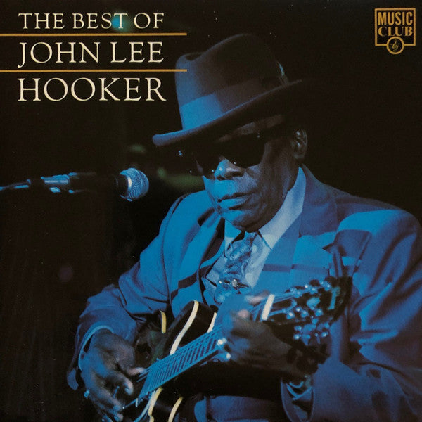 John Lee Hooker : The Best Of John Lee Hooker (CD, Comp, RE)
