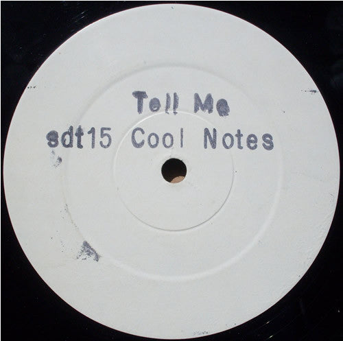 The Cool Notes : Tell Me (12", Single, W/Lbl, Sta)