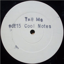 The Cool Notes : Tell Me (12", Single, W/Lbl, Sta)