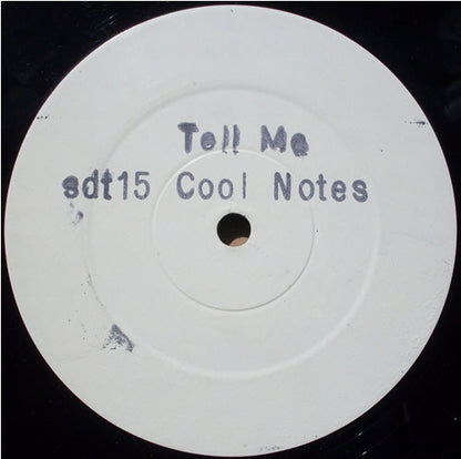 The Cool Notes : Tell Me (12", Single, W/Lbl, Sta)