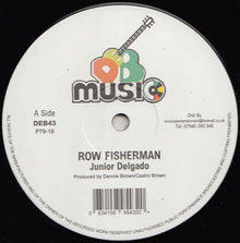 Junior Delgado : Row Fisherman / Raiders (12")