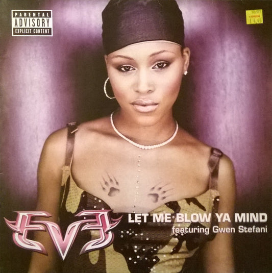 Eve (2) Featuring Gwen Stefani : Let Me Blow Ya Mind (12", Single)