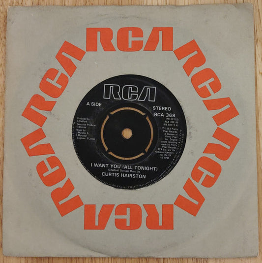 Curtis Hairston : I Want You (All Tonight) (7", Single, Com)