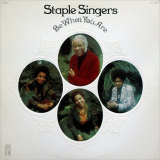 The Staple Singers : Be What You Are (LP, Album)