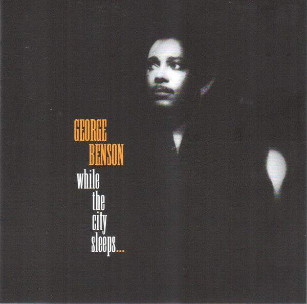 George Benson : While The City Sleeps... (CD, Album, RE, RM)