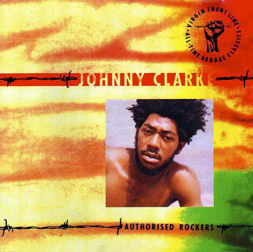 Johnny Clarke : Authorised Rockers (CD, Comp)