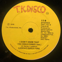 Garcia's Super Funk : I Didn't Know That You Could Dance (12")