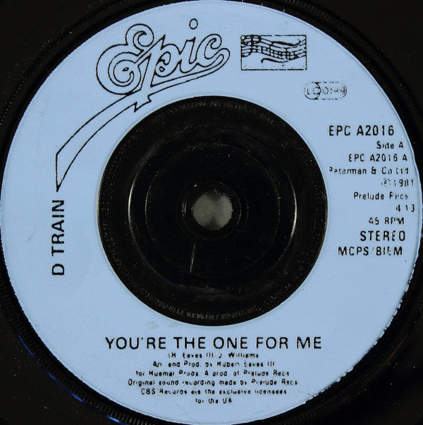 D-Train : You're The One For Me (7")