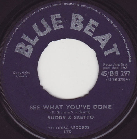 Ruddy And Sketto : See What You've Done / My Hearts Desire (7", Single)