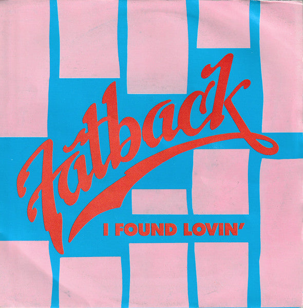The Fatback Band : I Found Lovin' (7", Single, Jukebox, Lar)
