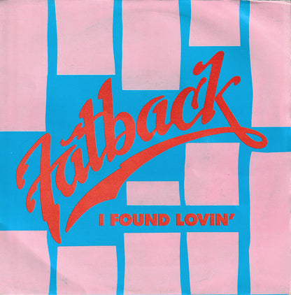 The Fatback Band : I Found Lovin' (7", Single, Jukebox, Lar)