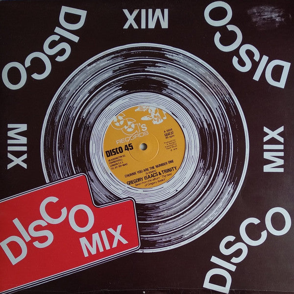 Gregory Isaacs & Trinity (4) : Chunnie You Are The Number One (12")