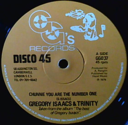 Gregory Isaacs & Trinity (4) : Chunnie You Are The Number One (12")