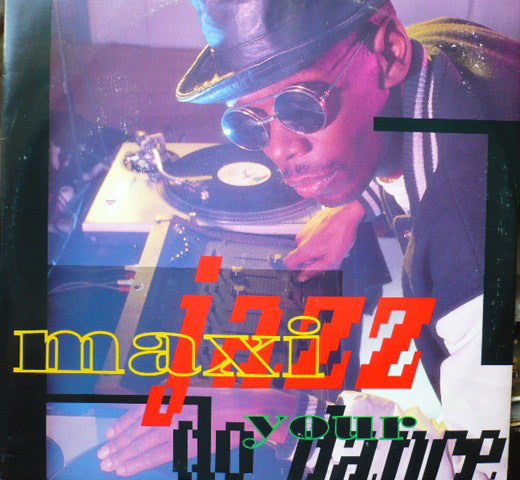 Maxi Jazz : Do Your Dance (12")