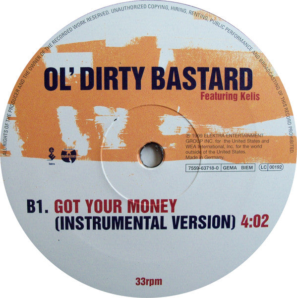 Ol' Dirty Bastard Featuring Kelis : Got Your Money (12")