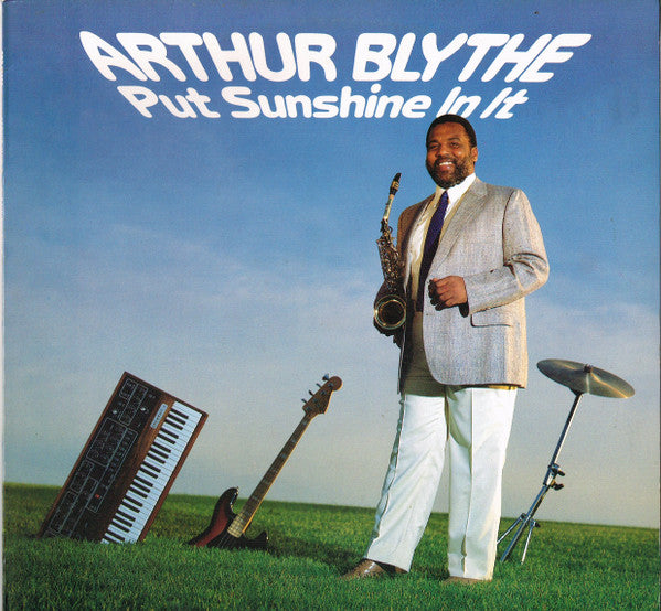 Arthur Blythe : Put Sunshine In It (LP, Album)