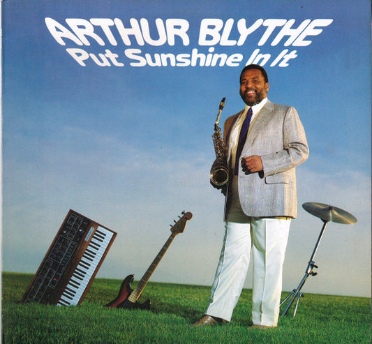 Arthur Blythe : Put Sunshine In It (LP, Album)