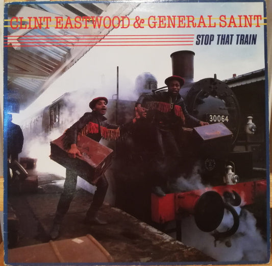 Clint Eastwood And General Saint : Stop That Train (LP, Album)