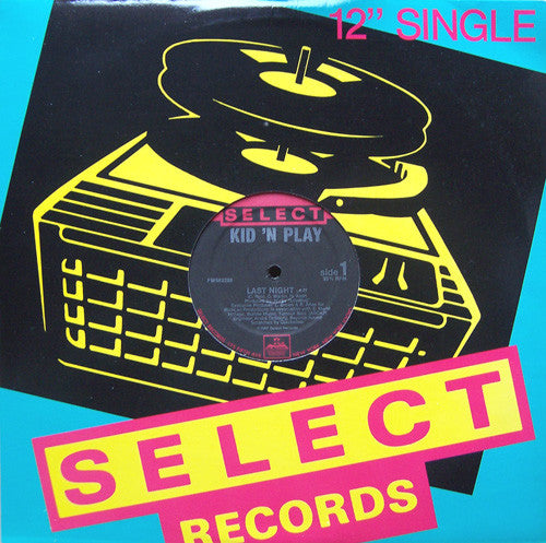 Kid 'N Play* : Last Night (12")