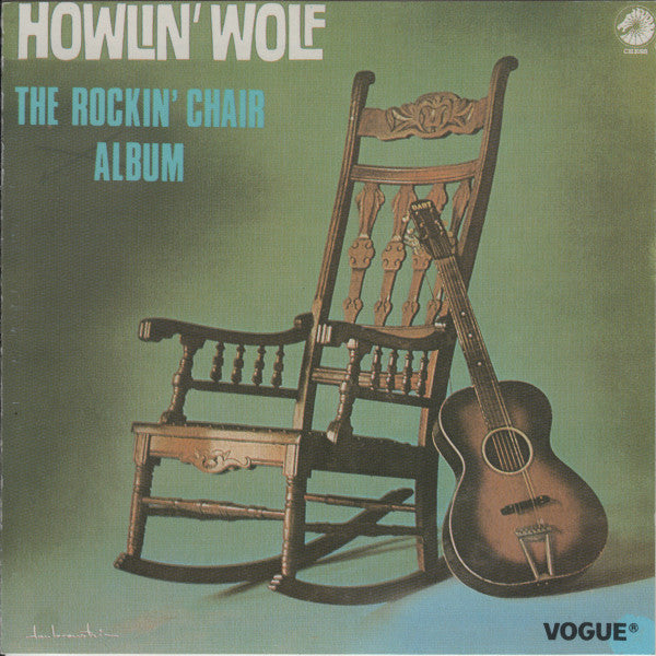 Howlin' Wolf : The Rockin' Chair Album (CD, Album, Comp, RE)