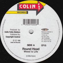 Round Head / General B & Ghost (6) : Weed Is Life / Boasty & Friend (12")