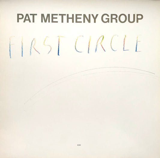 Pat Metheny Group : First Circle (LP, Album)