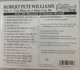 Robert Pete Williams : I'm Blue As A Man Can Be (CD, Comp, RE)