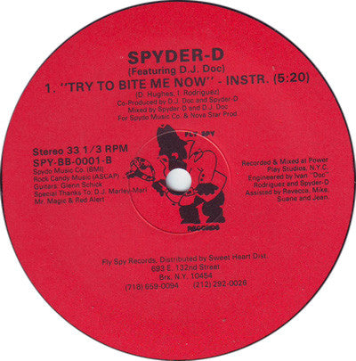 Spyder-D Featuring D.J. Doc* : Try To Bite Me Now (12")